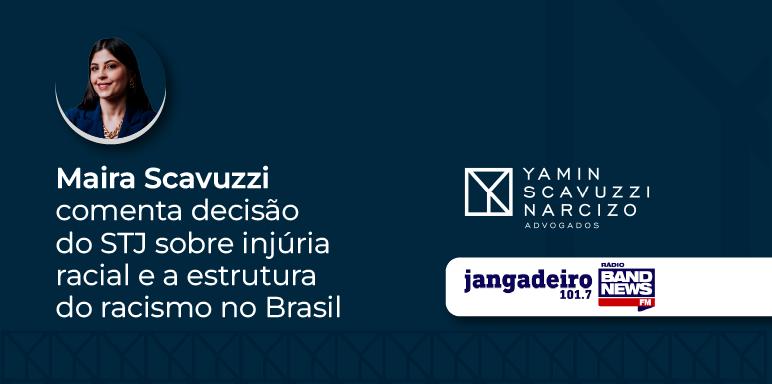 Maira Scavuzzi comenta decisão do STJ sobre injúria racial e a estrutura do racismo no Brasil